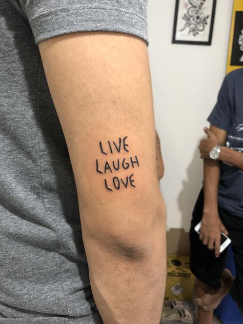 Live Love Laugh Tattoo, Live Laugh Love Tattoo, Laugh Tattoo, Love Tattoo, Love Tattoos, Body Mods, Live Laugh Love, Infamous, Cute Tattoos