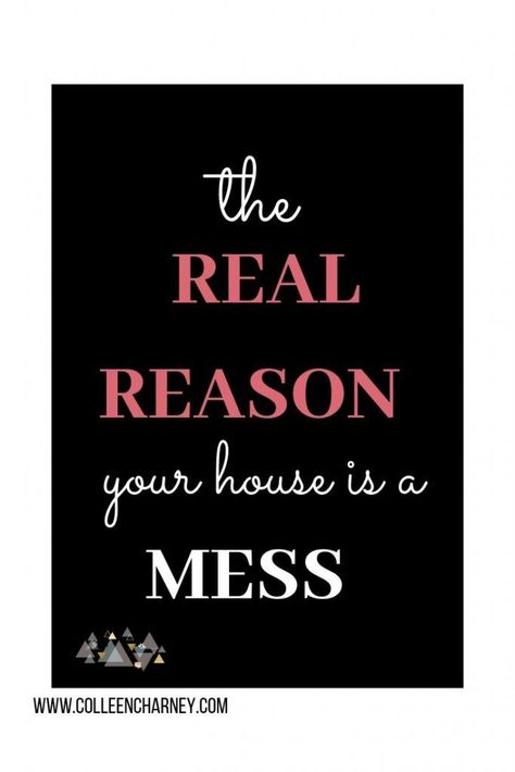 Overwhelmed by the constant mess? Check out these 5 reasons why your house is messy. Clear Clutter, House Is A Mess, Clean House Schedule, Happy Housewife, Messy House, Clutter Organization, Simplifying Life, Like Crazy, Stressed Out