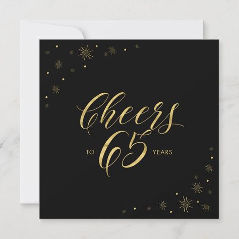 Gold & Black Cheers 65th Birthday Party Square Invitation #Invitation #card #template #design #pinterestquotes #pinterestideas #pinterestmom #pinterestwedding #aesthetic #love #art #pinterestsuccess Gold Theme Birthday, Birthday Typography, Square Invitation, 90th Birthday Invitations, 75th Birthday Parties, 60th Birthday Party Invitations, Black And Gold Theme, 40th Birthday Party Invites, 100th Birthday Party