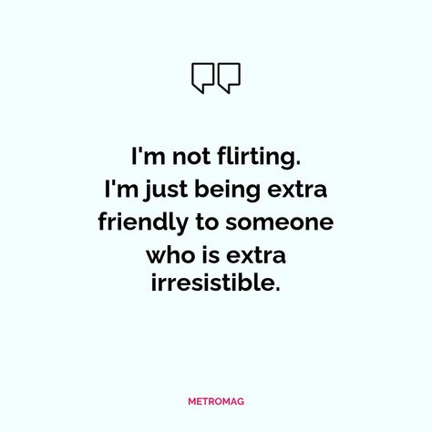 Flirty Personality Quotes, Sassy Quotes Flirty, Flirty X Flustered, Flirty Humor, Flirty Personality, Flirty Jokes, Flirty Captions, Empty Quotes, Impress Your Crush