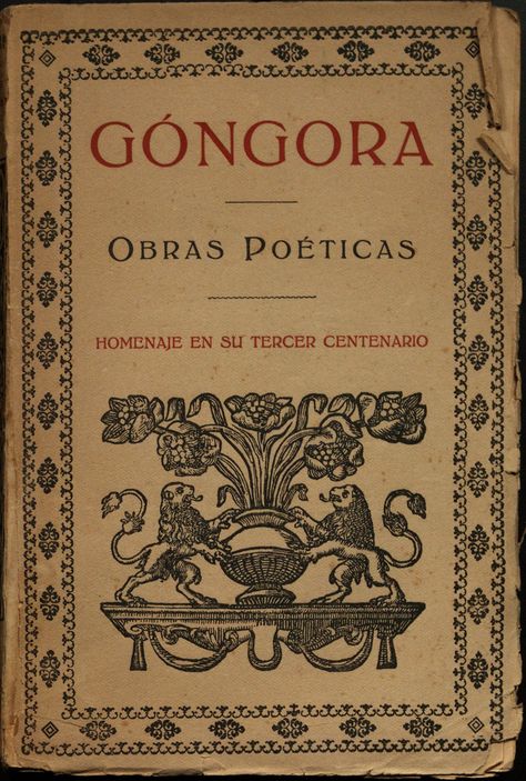 Obras poéticas : Homenaje en su tercer centenario. Luis de Góngora y Argote, 1930. Johannes Gutenberg, Literature, Books, Art