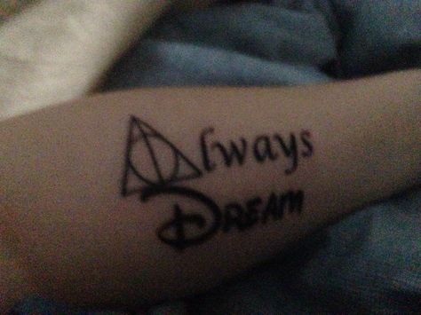 Always dream tattoo Places For Tattoos, Hp Tattoo, Potter Tattoo, Disney Princess Tattoo, Princess Tattoo, Tattoo Prices, Koi Tattoo, Harry Potter Tattoo, Harry Potter Tattoos