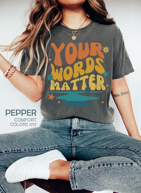 Teacher Tshirts Designs, Your Words Matter, Sped Teacher, Words Matter, Teacher Outfits, Teacher Tshirts, Speech And Language, Work Outfits, Teacher Shirts