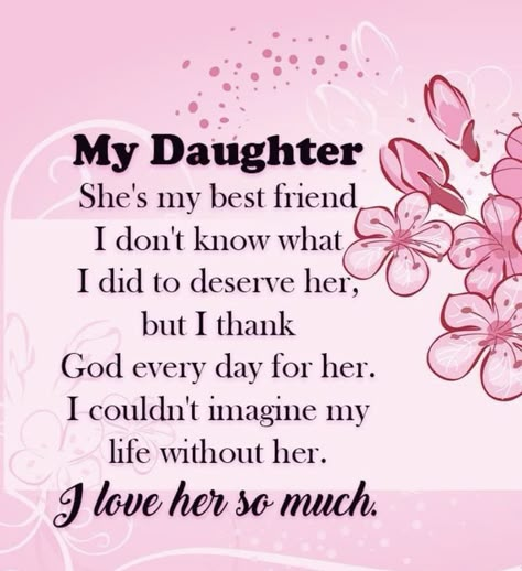 Daughter Quotes From Mom Inspiration, Poems For My Daughter, Daughter Quotes Mom, Love Daughter Quotes, Happy Birthday Sister Messages, Quotes About Daughters, Birthday Cards For Daughter, Birthdays Quotes, Mom Daughter Love