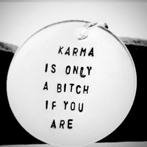 Karma's A Bitch Sup Yoga, Feeling Used Quotes, Truth Hurts, Write It Down, Some Words, Need Love, Great Quotes, True Stories, Inspire Me