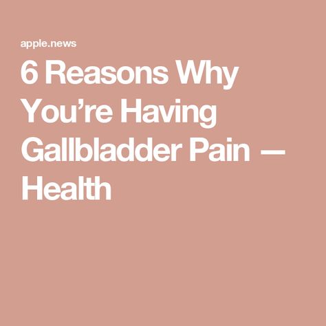 6 Reasons Why You’re Having Gallbladder Pain — Health Heal Your Gallbladder, Gall Bladder Symptoms, Gallbladder Attack Symptoms, Gallbladder Stones Diet, Gallbladder Attack, Gallbladder Cleanse, Gallbladder Stones, The Liver, Pain Relief