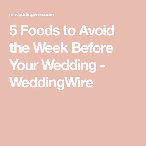 Night Before Wedding, Wedding Diet, Foods And Drinks, Wedding Week, Good Foods To Eat, Foods To Avoid, What To Eat, Do Not Eat, Foods To Eat