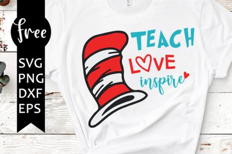 Free School & Teacher Themed SVGS Silhouette Cameo Shirt, Dr Seuss Teacher, Dr. Seuss Shirts, Dr Seuss Shirts, Cat In The Hat Svg, Moana Bebe, Dr Seuss Week, Dr Seuss Day, The Cat In The Hat