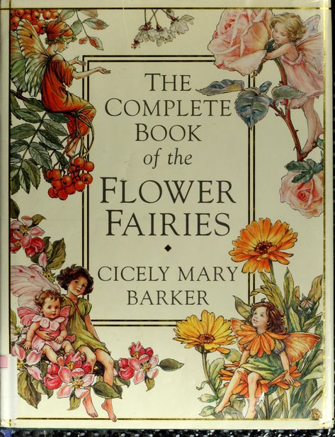 The complete book of the flower fairies : Barker, Cicely Mary : Free Download, Borrow, and Streaming : Internet Archive Cecily Mary Barker, The Flower Fairies, Flower Fairies Books, Famous Fairies, Fairy Illustration, Cicely Mary Barker, Fairy Tattoo, Vintage Fairies, Fairy Book