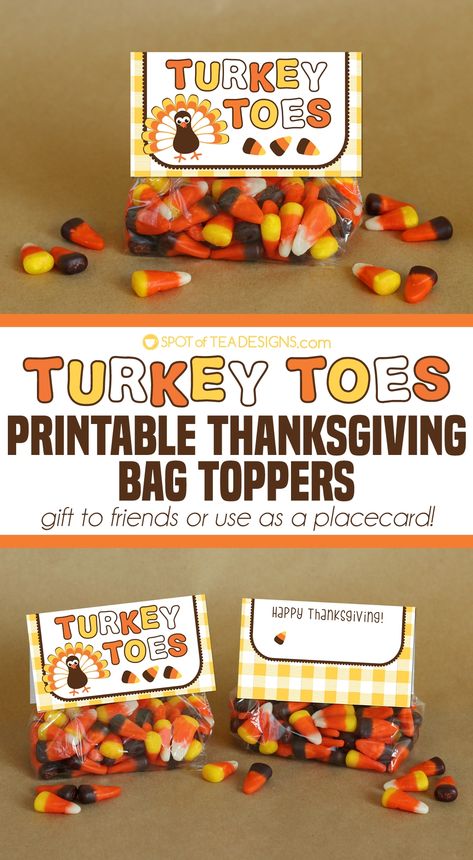 Turkey Toes Thanksgiving Bag Toppers | Spot of Tea Designs Thanksgiving Bag Toppers, Thanksgiving Snacks, Thanksgiving Favors, Friendsgiving Dinner, Thanksgiving Treats, Free Thanksgiving, Tea Design, Bag Toppers, Thanksgiving Printables