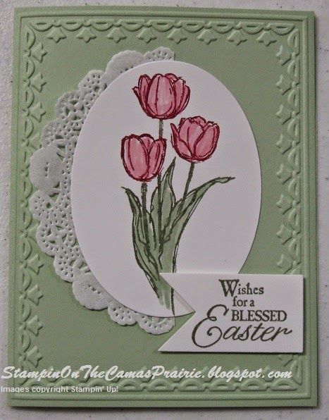 Stampin Up Easter Cards, Blessed Easter, Tulips Card, Easter Cards Handmade, Happy Easter Card, Making Greeting Cards, Spring Cards, Stamping Up Cards, Handmade Birthday Cards