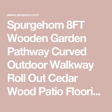 Spurgehom 8FT Wooden Garden Pathway Curved Outdoor Walkway Roll Out Cedar Wood Patio Flooring Path Decorative Lawn Patio Pavers Boardwalk Beach Wedding Party (Brown) Boardwalk Beach, Beach Wedding Party, Outdoor Walkway, Patio Pavers, Patio Flooring, Beach Boardwalk, Wood Patio, Garden Pathway, Paver Patio