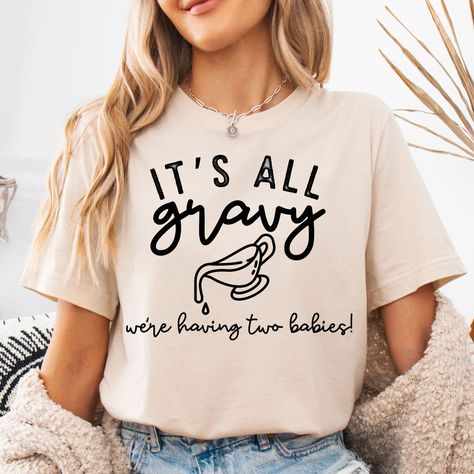 It's All Gravy We're Having Two Babies Thanksgiving Pregnancy Shirt, Thanksgiving Baby Announcement, Thanksgiving Pregnancy Announcement, Twin Pregnancy Announcement, Fall Pregnancy, Fall Pregnancy Announcement, Newly Pregnant, Maternity Shirts, Pregnancy Progression