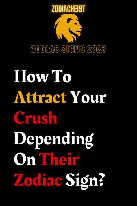 How To Attract Crush, Capricorn Crushing, Zodiac Signs Crush, Scorpio Crush, August 31 Zodiac, How To Attract Your Crush, Attract Crush, Zodiac Crush, Admiring Someone