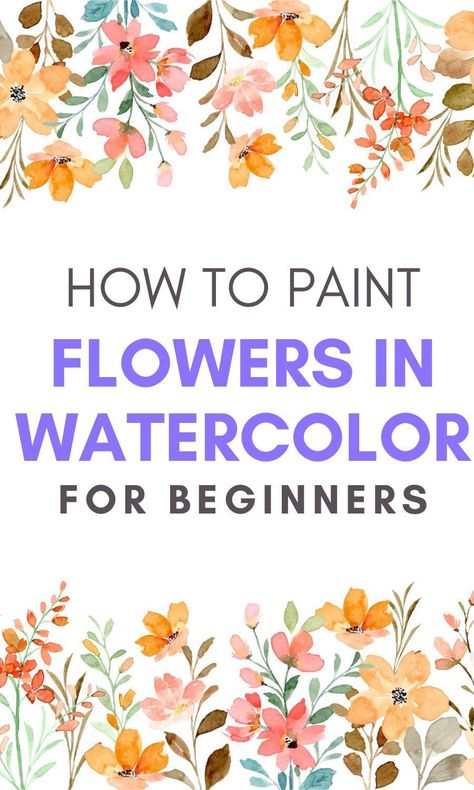 How to paint flowers in watercolor for beginners | watercolor painting guide | how to draw flowers #flowers #watercolor Easy Watercolor Paintings For Beginners Step By Step Flowers, What To Paint Watercolor, Wildflower Watercolor Painting, Watercolour Inspiration Flowers, Watercolor Art Lessons Tutorials, Beginner Watercolor Painting, Easy Watercolor Flowers, Paint Watercolor Flowers, Easy Watercolor Painting Ideas