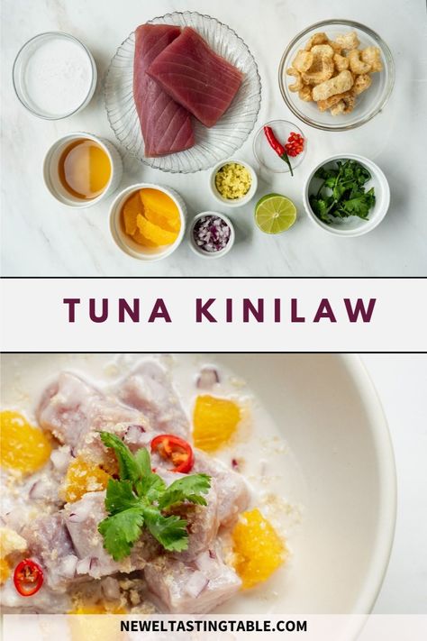 tuna kinilaw ingredients above and plated kinilaw on the bottom. Albacore Tuna Recipes, Blue Fin Tuna, Tuna Ceviche, Dinner Party Appetizers, Friend Dates, Spicy Shrimp Tacos, Filipino Dish, Ceviche Recipe, Best Appetizer Recipes