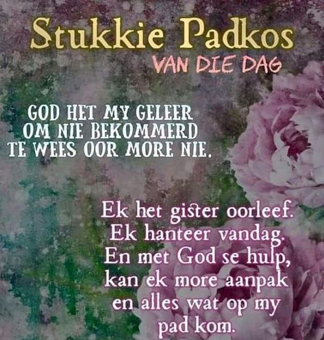 Warm Quotes, Lekker Slaap, Sympathy Quotes, Good Morning Sweetheart Quotes, Bible Verses About Faith, Afrikaans Quotes, Good Morning Prayer, Christian Messages, Inspirational Quotes God