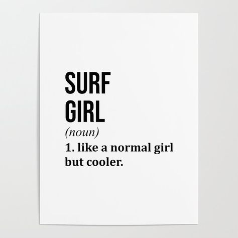 Surf Quotes Funny, Surfing Quotes Funny, Surf Quotes Short, Surf Sayings, Surf Quotes, Planets Quote, Wakeboarding Girl, Bedroom Stickers, Surfing Quotes