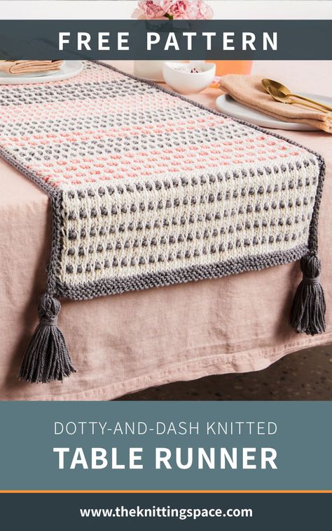 Prepping for your upcoming weekend dinner with visiting family? Make this Dotty-and-Dash Knitted Table Runner for a moden table setting theme any day of the year. It has a cool and gorgeous texture with neat garter stitch border. Ideal for intermediate knitters. | Discover over 5,500 free knitting patterns at theknittingspace.com #knitpatternsfree #DIY #giftideas Knitted Table Runner, Knitted Table, All Free Knitting, Knitting Space, Coffee Table Runner, Diy Living Room Decor, Weekend Dinner, Dishcloth Knitting Patterns, Placemats Patterns