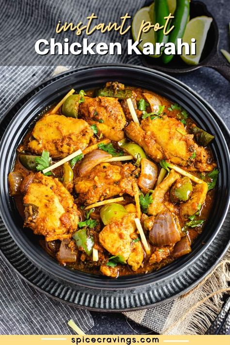 Chicken Karahi is a popular curry loaded with tomatoes, ginger, and flavorful seasonings for an authentic dish that's fragrant and spicy. #indianfood #pakastani #spicy #curry Crunchy Onions, Kadai Chicken, India Recipes, Karahi Recipe, Indian Meals, Sauteed Peppers And Onions, Chicken Karahi, Spicy Curry, Instant Pot Recipe