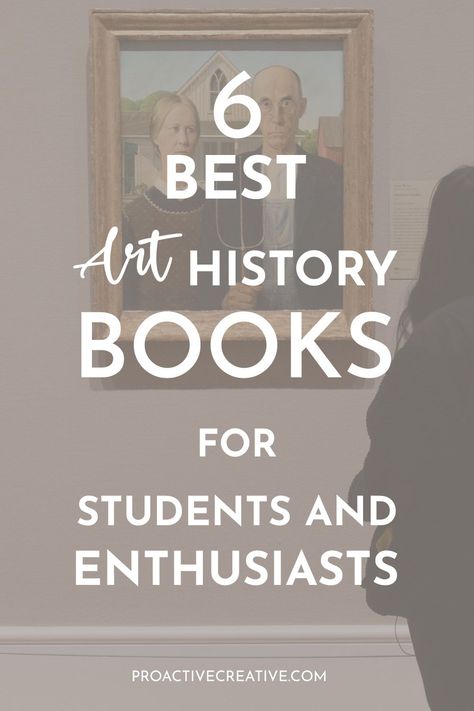 The Best 6 Art History Books for Students and Enthusiasts in 2022 Books About Art, Art History Books, Books For Students, Best Art Books, Best History Books, Art History Major, Books For Beginners, Art History Lessons, History Major