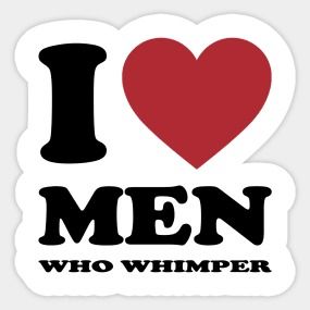 I LOVE MEN WHO WHIMPER, BLACK - I Love Men Who Whimper - T-Shirt | TeePublic I Love Men Who Whimper, Whimpering Men, Black Aesthetic Icon, Im Really Sorry, Benefits Of Potatoes, Nuh Uh, Really Sorry, Star Crossed, I Love Men