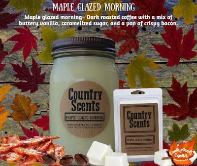 Country Scents Candles, Caramelized Sugar, Maple Glaze, Crispy Bacon, Fall Favorites, Coffee Roasting, Mustard Bottle, Online Gifts, Soy Candles