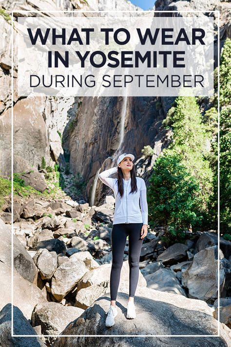 Excellent tips on what to pack and wear in Yosemite during September. #California #YosemiteNationalPark #Yosemite #packingtips September Travel, Yosemite Hikes, Yosemite Sequoia, Yosemite Trip, Yosemite Falls, California National Parks, Sequoia National Park, Yosemite Valley, July 2022