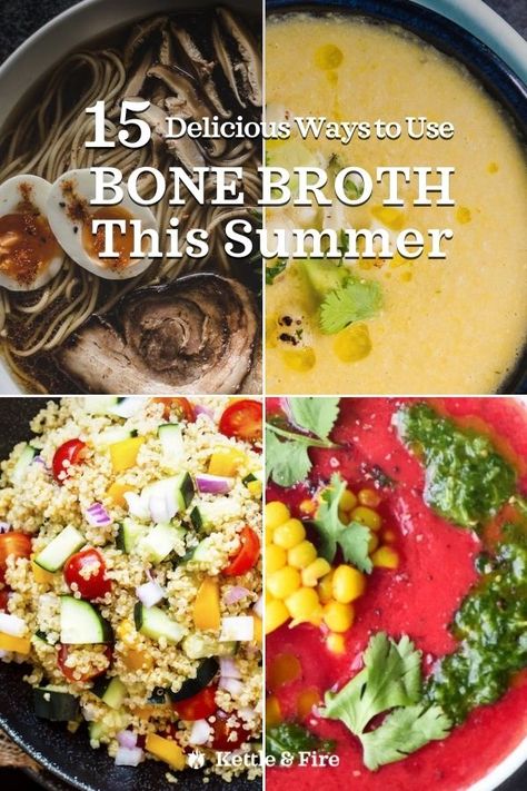 15 Delicious Ways to Use Bone Broth in Your Summer Cooking - Kettle & Fire Kettle And Fire Recipes, Bone Broth Soup Recipes, Risotto Recipes Chicken, Summer Soup Recipes, Health Benefits Of Collagen, Bone Broth Soup, Making Bone Broth, Benefits Of Collagen, Bone Broth Recipe