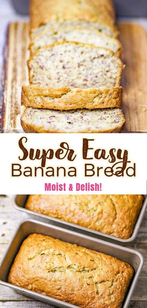 Super Simple Banana Bread, Easiest Banana Bread, Easy Banana Bread Recipe 3 Ingredients, 5 Ingredient Banana Bread, Homemade Banana Bread Recipe, Super Moist Banana Bread, Ripe Banana Recipe, Healthy Breakfast Snacks, Yummy Bread