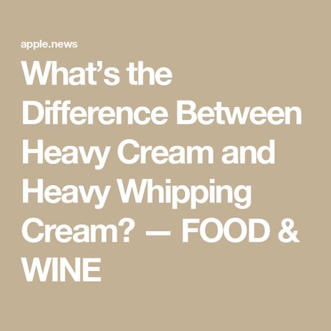 What’s the Difference Between Heavy Cream and Heavy Whipping Cream? — FOOD & WINE Heavy Cream Whipped Cream, Recipes Using Heavy Whipping Cream, Heavy Whipping Cream Recipes, Heavy Cream Recipes, Kitchen Tricks, Recipes With Whipping Cream, Making Whipped Cream, Cooking Stuff, Whipping Cream