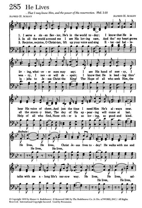 He Lives!  high (1767×2582) - appears to still be under copyright - remainder of chorus is: "salvation to impart! You ask me how I know He lives? He lives within my heart. Gospel Song Lyrics, Christian Hymns, Hymn Sheet Music, Hymn Music, Church Songs, Hymns Lyrics, Social Innovation, Bible Songs, Christian Song Lyrics