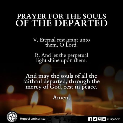 May The Souls Of The Faithfully Departed, Prayers For The Departed Souls, Prayer For The Soul Of The Departed, All Souls Day Prayer, Padre Pio Novena, Black Baby Art, First Sunday Of Advent, Departed Soul, Sending Prayers