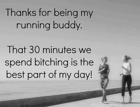 Running buddy. Running Buddy Quotes, Quotes For Running, Buddy Quotes, Buddy Quote, Running Memes, Running Motivation Quotes, Running Partner, Running Friends, Running Buddies