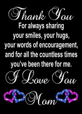 Daughter Day Quotes From Mom, Love My Mom Quotes, Miss You Mom Quotes, Love You Mom Quotes, Love My Life Quotes, I Love You Mama, I Love You Mother, Birthday Wishes For Mom, I Love You Mum