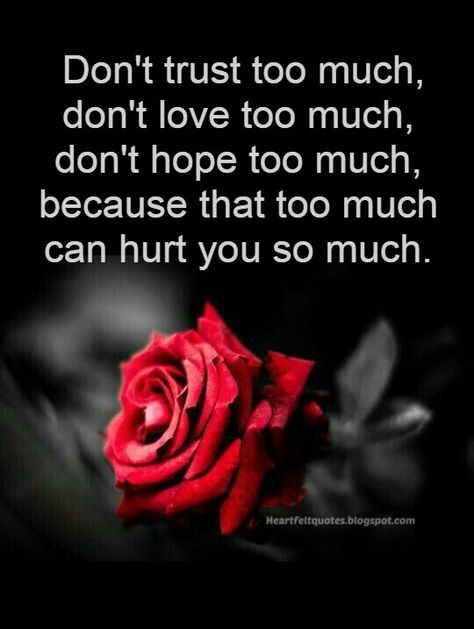 Don't love too much | Heartfelt  Love And Life Quotes | Don't love too much Don't Love Too Much Quotes Relationships, Don’t Love Too Much, Heartfelt Quotes Feelings Heart For Him, Heartfelt Quotes Feelings So True, Heartfelt Quotes Feelings Life, Love Too Much Quotes, Heartfelt Quotes Relationships Feelings, Don't Love Too Much, Heartfelt Quotes Relationships