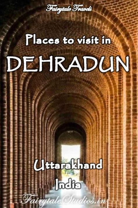 Places to visit in Dehradun | | Photography - Travel - Blog | India | Fairytale Studios | Dehradun Photography, Mumbai Travel, Cheap Places To Visit, Delhi Travel, India Travel Places, Visit Asia, Visit India, One Day Trip, Travel Destinations Asia