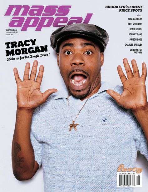 Mass Appeal Issue 40 feat. Tracy Morgan Tracy Morgan, Mass Appeal, Katt Williams, The Boogie, Sonic Youth, Cover Story, E 40, Okay Gesture