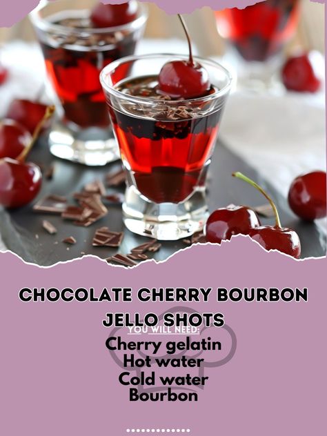 Bourbon Jello Shots, Cherry Bourbon, Chocolate Shots, Jello Shot Recipes, Twisted Recipes, Refreshing Drinks Recipes, Easy Drink Recipes, Jello Shots, Chocolate Shavings