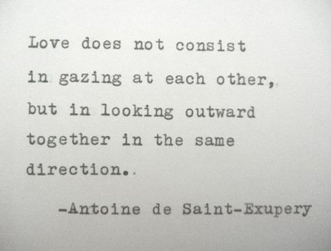 ANTOINE De SAINT EXUPERY Love Poem Love Quote Antoine de Saint Exupery Quote Hand Typed Quote Made with Vintage Typewriter on Etsy, $9.00 Antoine De Saint Exupery Quotes, Exupery Quotes, Ice Quotes, Poem Love, Wedding Quote, Love Poem, Illustration Quotes, Vintage Typewriter, Happy Soul