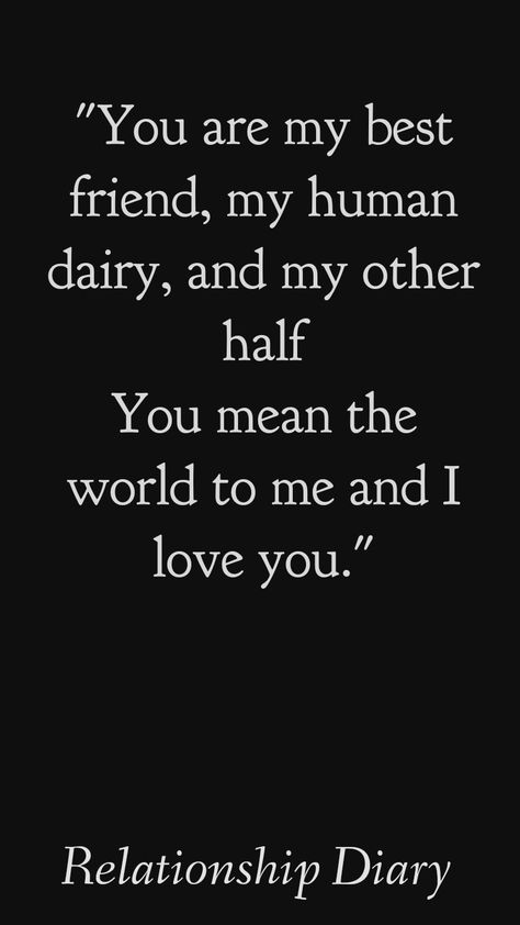 #romanticquotes #lovequotes #relationshipquotesforhim You Are My Other Half, You Are My Better Half, You Mean The World To Me Quotes, My Other Half Quotes, Other Half Quotes, Our Love Quotes, Soulmate Connection, And I Love You, My Better Half