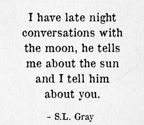 Blame Quotes, Late Night Quotes, Late Night Conversations, Romantic Love Song, Always Thinking Of You, Late Night Drives, Look At The Moon, Lovely Quote, Magic Words