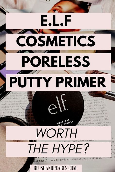 E.L.F. Cosmetics Poreless Putty Primer - Worth The Hype? Find out if this elf cosmetics must have primer lives up to its claims to make your skin poreless, even and smooth while hydrating it under your foundation. This drugstore makeup must have is also claimed to be a dupe for Tatcha's Silk Canvas primer, but is Poreless Putty really the best primer for smooth, flawless and poreless skin? Recommended primer for normal to dry skin types. #elfcosmetics #makeuptips #drugstoremakeup #makeupdupes Best Drugstore Primer, Drugstore Primer, Poreless Putty Primer, Elf Primer, Best Makeup Primer, Putty Primer, Poreless Skin, Best Primer, E.l.f. Cosmetics