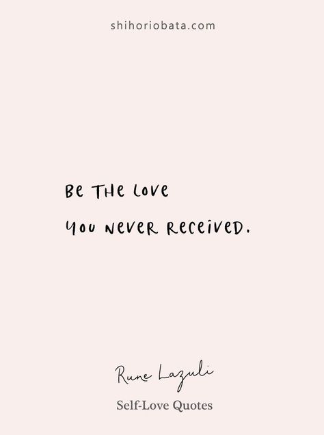 Be the love you never received - self love quote // #quotes #quoteoftheday Quotes to live by, self love quotes, quotes about self love, quote of the day, words, thoughts Quotes About Self Love, Quotes About Self, Self Love Quote, A Beautiful Life, Self Love Quotes, Beautiful Life, Quote Of The Day, Self Love, You Never