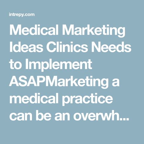 Medical Marketing Ideas Clinics Needs to Implement ASAPMarketing a medical practice can be an overwhelming undertaking. Even if you have found some success things are continually changing and evolving and it is easy for initiatives to become stagnant or ineffective.Shaking it up or trying something new is always a great idea with any practice. Good marketers understand the value in regular A/B testing and innovative new ways to reach and engage with their patient base.I whole heartily agree so I Medical Marketing Ideas, Medical Marketing, Chiropractic Clinic, Healthcare Marketing, Trying Something New, Medical Practice, Guest Blogging, Dental Practice, Content Marketing Strategy