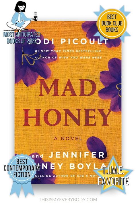 Book Review | Mad Honey by Jodi Picoult and Jennifer Finney Boylan | T.I.M.E. Favorite Books To Read, Best Contemporary Fiction, Best Book Club Books and Most Anticipated Books of 2022 Contemporary Fiction Books, Mind Workout, Jodi Picoult Books, Mad Honey, Books Must Read, Honey Book, Best Book Club Books, Story Lines, Must Read Books