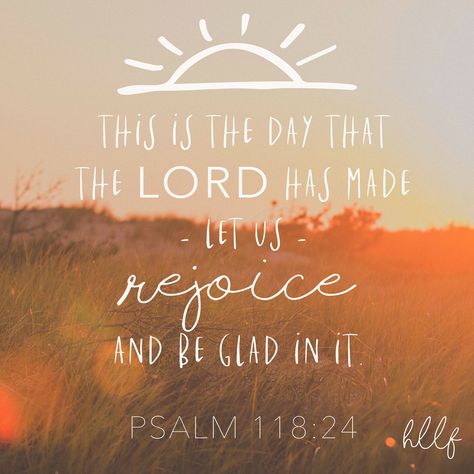 Rejoice Quotes, Bible Verse For Today, January Blues, This Is The Day, Psalm 118, Vibe Quote, Rejoice And Be Glad, Job Security, Favorite Bible Verses