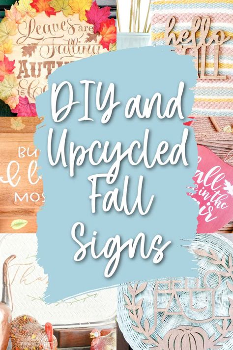 Autumn Signs Diy, Autumn Signs, Signs To Make, Fall Or Autumn, Hello Fall Sign, Thrifted Decor, Happy Fall Yall, Signs Diy, The Time Has Come