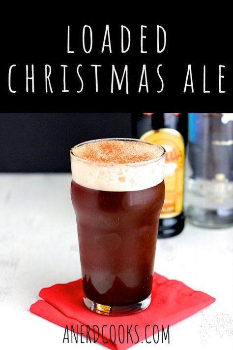 Loaded Christmas Ale | A Nerd Cooks Christmas Drinks Alcohol Recipes, Ale Recipe, Christmas Drinks Recipes, Christmas Ale, Christmas Drinks Alcohol, Beer Cocktails, Winter Cocktails, Self Reliance, Coffee Cocktails