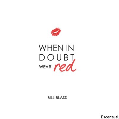 "When in doubt wear red" - Bill Blass #beauty #quote Lady In Red Quotes, Red Quotes, Red Bill, Fabulous Quotes, Dior And I, Bill Blass, Lifestyle Quotes, Go Red, Wearing Red